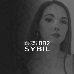MindTrip Podcast 082 - Sybil