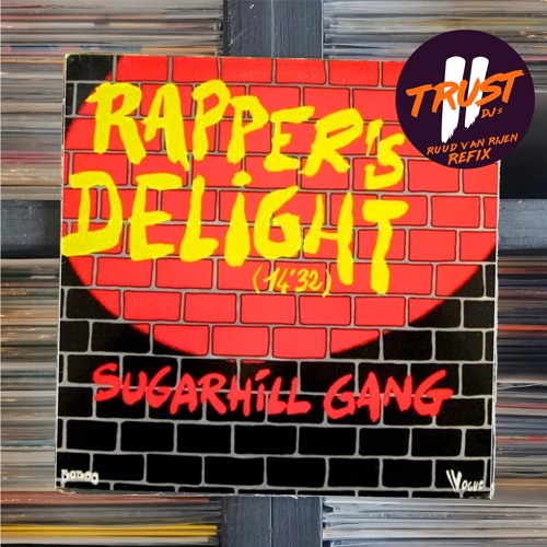 Sugarhill Gang -Rappers Delight (RUUD VAN RIJEN Refix) **FILTERED**