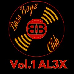Bass Boyz Club Vol.1  (AL3X)