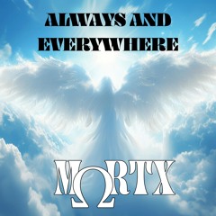 Mortx - Always And Everywhere