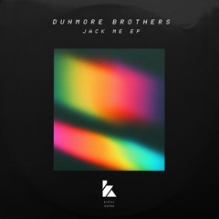 Dunmore Brothers - Jack Me EP