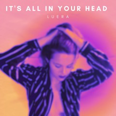 It's All In Your Head