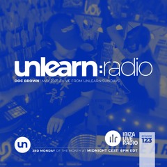 Doc Brown // Unlearn:Radio #123 (May 2021)