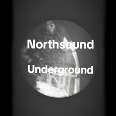 Northsound - Underground (unreleased)