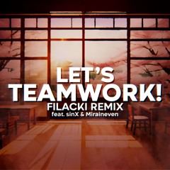 Doki Doki Literature Club Plus! ▶ Let's Teamwork! (Remix) [ft. sinX, Miraineven] | Filacki