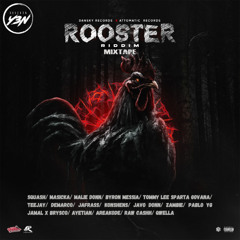 BEST OF ROOSTER RIDDIM MIX - MASICKA, SQUASH, MALIE DONN, TEEJAY, PABLO YG, AYETIAN & MORE