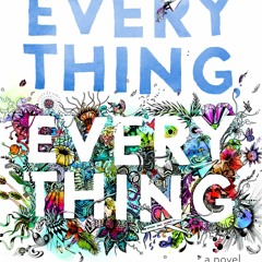 [Read] Online Everything, Everything BY : Nicola Yoon