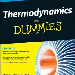 [Read] KINDLE 📩 Thermodynamics For Dummies by  Mike Pauken [PDF EBOOK EPUB KINDLE]