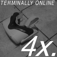 TERMINALLY ONLINE
