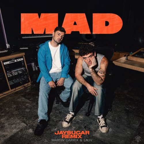 Martin Garrix & Lauv - Mad (ZUNØ Remix)