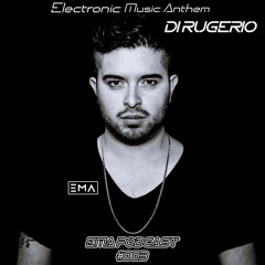 EMA Podcast 003 - Exclusive Guest Mix | Di Rugerio