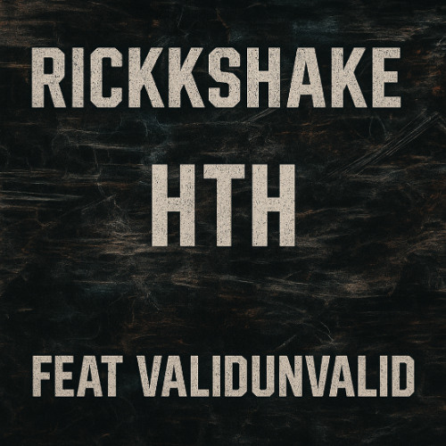 rickkSHAKE feat (VALIDUNVALID)