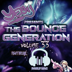 Yes ii  Presents The Bounce Genration vol 33 feat Pauly mac 💥💥❤❤
