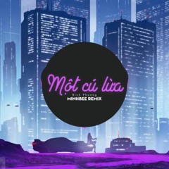 Một Cú Lừa - Bích Phương (Minh Bee Remix)