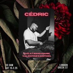 Cédric, live @Soho House, Feb '25. Valentines special, Pt. 1 (RnB/Edits/Hip Hop/Amapiano)