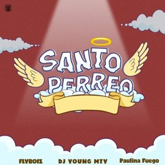 Perreo Santo