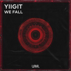 Yiigit - We Fall [LKLFD016]
