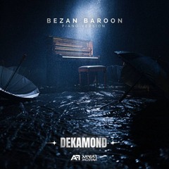 Dekamond - Bezan Baroon (Piano Version)