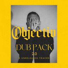 Objectiv- Dubpack 2.0