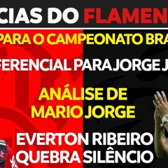 TREINO PARA O CAMPEONATO BRASILEIRO   O DIFERENCIAL PARA JORGE JESUS   EVERTON R. QUEBRA O SILÊNCIO