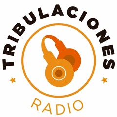 TRIBULACIONES RADIO 2/10/23