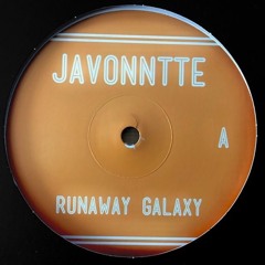 Javonntte - Runaway Galaxy - Snippets