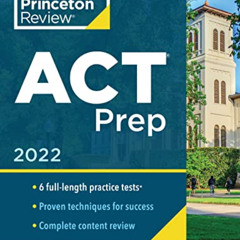 READ EBOOK 💖 Princeton Review ACT Prep, 2022: 6 Practice Tests + Content Review + St