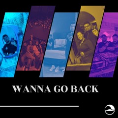 Wanna Go Back (Original Mix) [FREE DOWNLOAD]