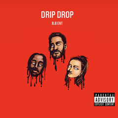 DRIP DROP (feat. Don Miller & Cienna)