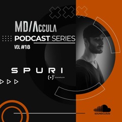 MDAccula Podcast Series vol#18 - Spuri