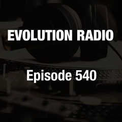 Evolution Radio 540 06-27-2025 (Tech House)