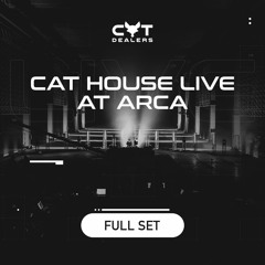 THE CAT HOUSE LIVE AT ARCA | Full Set