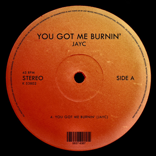 JAYC - You Got Me Burnin.