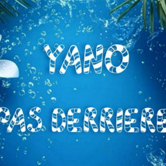 Yano - Pas dérrière