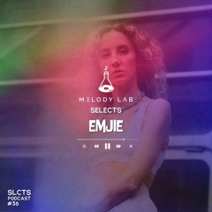 Melody Lab Selects EMJIE [SLCTS #36]