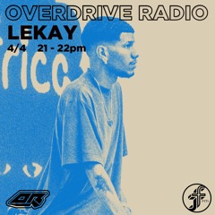 Lekay I Overdrive Radio @FunctionFm 04.04.2024