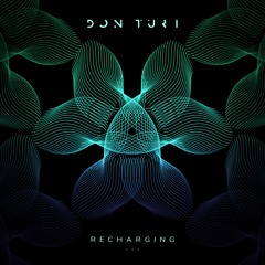 Don Turi - Recharging (edit)