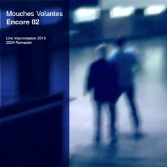 Encore 02 (live Improvisation 2010 | 2024 Remaster