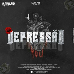 TITANSDOSLÍDERES - DEPRESSÃO.(prod.Dery Beaz)
