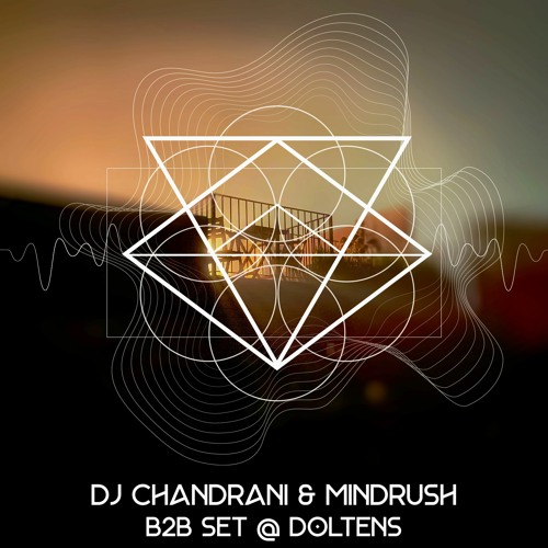 Chandrani&Mindrush Psytech DJ Set@Doltens