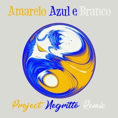 ANAVITÓRIA, Rita Lee - Amarelo, Azul E Branco (Project Negritto Remix)  [ MASTER V.1 ]