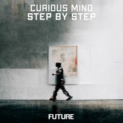 Curious Mind - Step By Step