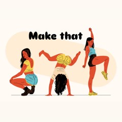 Make that
