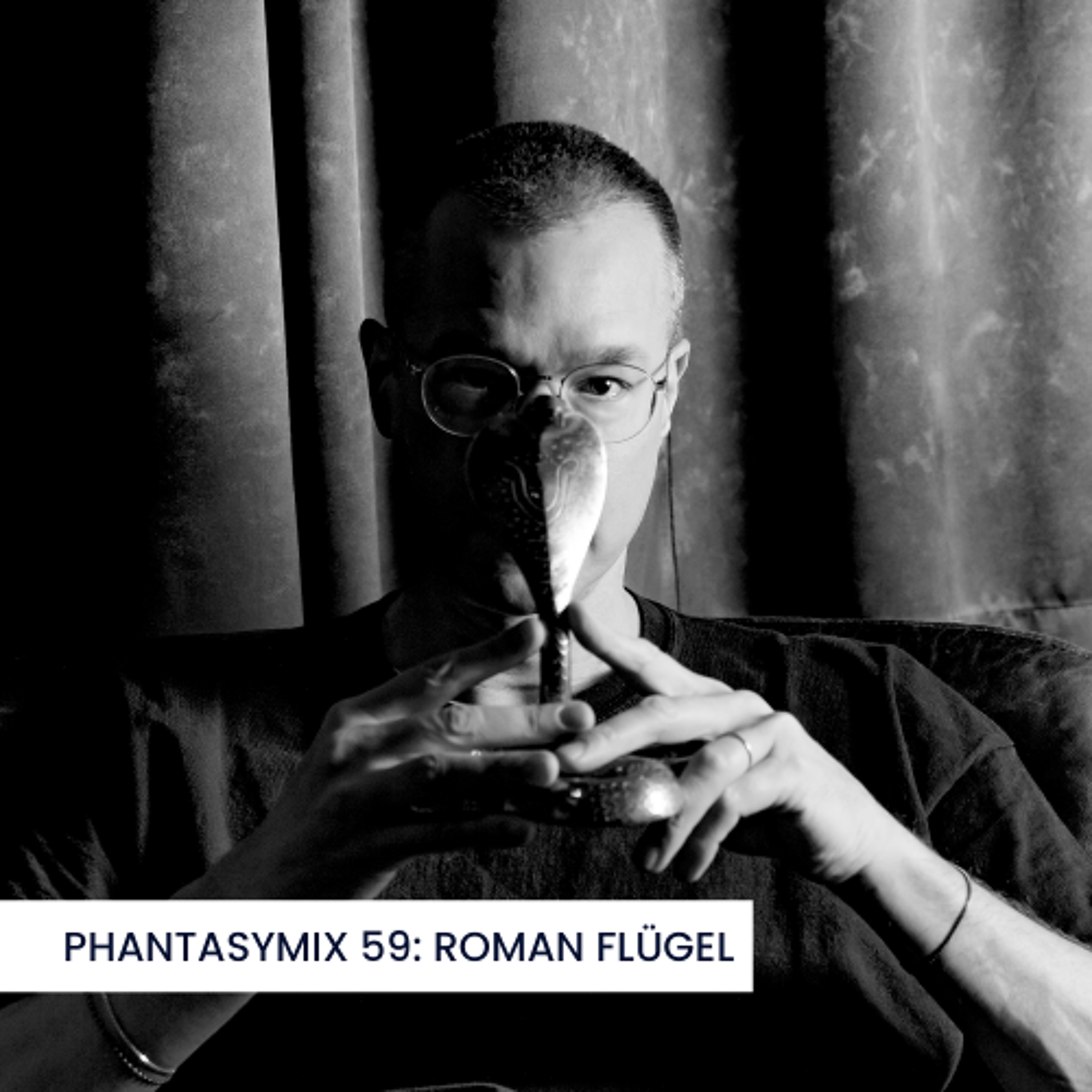 PHANTASYMIX 59: Roman Flügel episode artwork