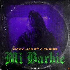 DMZ_Vîcky LîAn ft Jchriss_Mi Barbie_. PRO By The one music.mp3