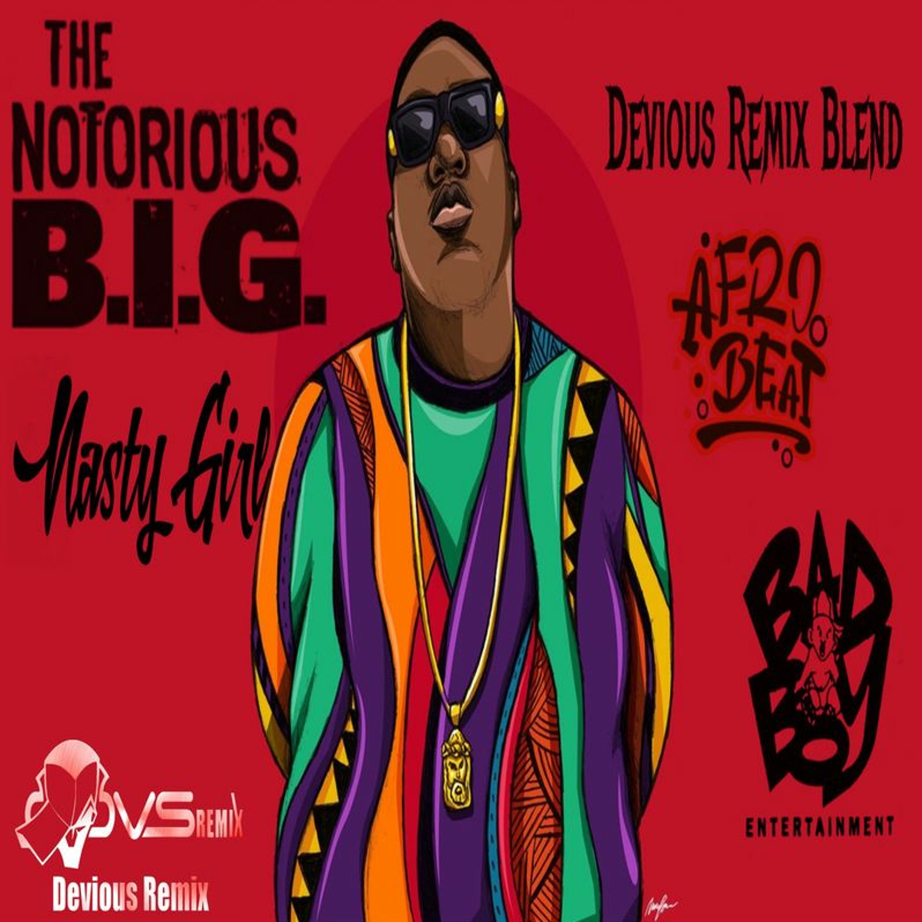 Notorious Ft. Diddy & Nelly - Nasty Girl (Devious Remix Blend) episode artwork
