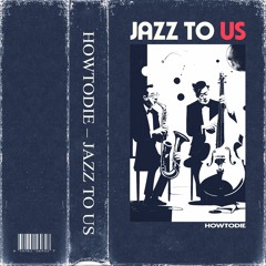 Jazz To Us