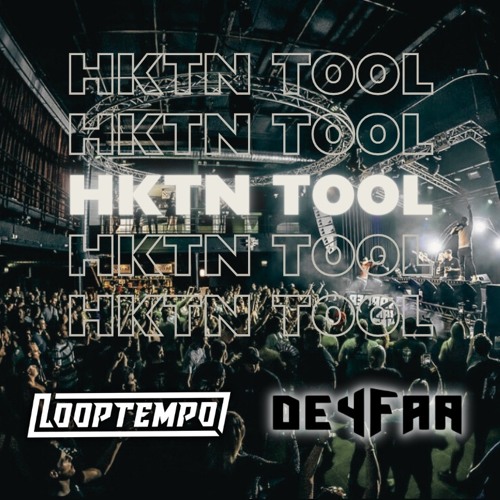 Looptempo x Deyfaa - HKTN Tool