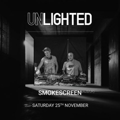 Traction x Various Controls Presents: Unlighted - (SMOKESCREEN Set) 25/11/2023