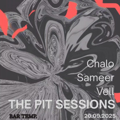 Sameer - Pit Sessions @ Bar Temp (1st hour)